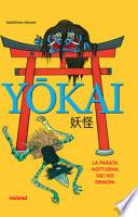 Yokai. Sfilata notturna dei 100 demoni