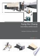 Yung Ho Chang. Luce chiara, camera oscura