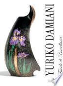 Yuriko Damiani - Favole di porcellana