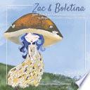 Zac & Boletina - Favole illustrate per bambini piccoli (2-6 anni) con testi in stampatello maiuscolo e immagini da colorare