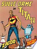 Zagor. Sulle orme di Titan