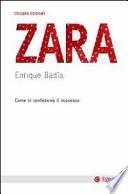 Zara. Come si confeziona il successo