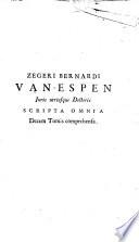 Zegeri Bernardi van-Espen ...