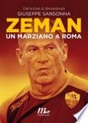 Zeman. Un marziano a Roma