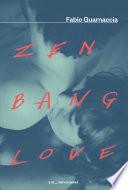 Zen Bang Love