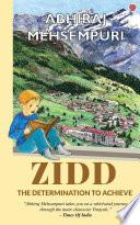Zidd : The Determination to Achieve