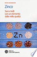 Zinco. Sani e belli con un elemento dalle mille qualità