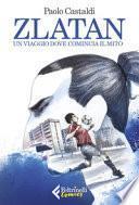 Zlatan. Un viaggio dove comincia il mito