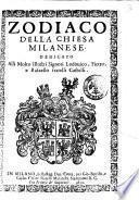 Zodiaco della chiesa milanese. Dedicato alli molto illustri signori Lodouico, Pietro, e Rafaello fratelli Castelli