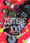 Zombie 100. Cento cose da fare prima di non-morire