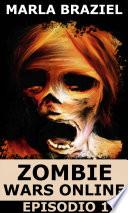 Zombie Wars Online - Episodio 1