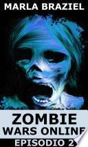 Zombie Wars Online - Episodio 2