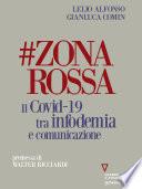 #ZONAROSSA. Il Covid-19 tra infodemia e comunicazione