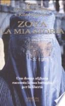 Zoya. La mia storia