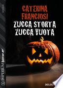 Zucca storta, zucca vuota