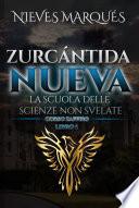 Zurcántida Nueva La Scuola delle Scienze non Svelate