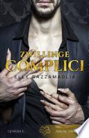 Zwillinge Complici (volume 2 di una duologia)